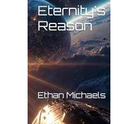 Eternity's Reason