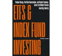 ETFs and Index Fund Investing: Product Design, Portfolio Construction, and Market Structure Across the Modern Passive Investing Industry