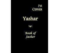 Eth Cepher - Yashar: Also Called The Book of Jasher