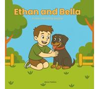 Ethan and Bella: A New Friendship Begins (Ethan and Bella Adventures)