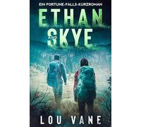 Ethan and Skye: Ein Fortune-Falls-Kurzroman (Fortune Falls - Deutsche Ausgabe)