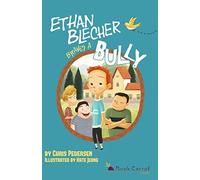 Ethan Blecher Braves a Bully: Volume 1