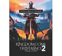 Ethan Bryce Cooper Kingdom Come Deliverance 2 Game Guide (Paperback) (US IMPORT)