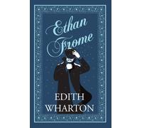 Ethan Frome : Annotated Edition