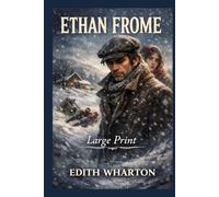 Ethan Frome: Large Print _ Size 16 font