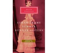 Ethan Frome, Summer, Bunner Sisters