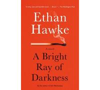 Ethan Hawke A Bright Ray of Darkness (Paperback) (US IMPORT)
