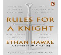 Ethan Hawke Rules for a Knight : A letter from a father Paperback Book Ethan Hawke Multicolor