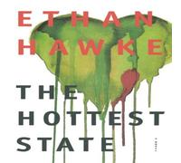 Ethan Hawke The Hottest State Hardcover Book Ethan Hawke Multicolor