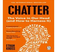 Ethan Kross Chatter : The Voice in Our Head & How to Harness It Paperback Book Ethan Kross Multicolor