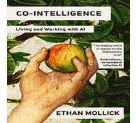 Ethan Mollick Co-Intelligence Paperback Book Ethan Mollick Multicolor