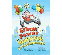 Ethan Power, Inventor Extraordinaire!: Fluency 7 (Big Cat for Little Wandle Fluency)