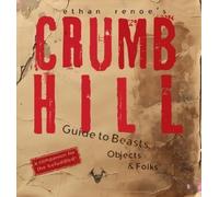 Ethan Renoe Crumb Hill (Paperback) Crumb Hill