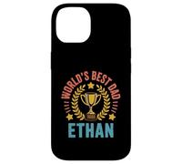 Ethan World's Best Dad Fathers Day Birthday Case for iPhone 14