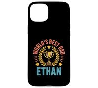 Ethan World's Best Dad Fathers Day Birthday Case for iPhone 15 Plus