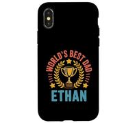 Ethan World's Best Dad Fathers Day Birthday Case for iPhone X/XS