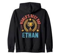 Ethan World's Best Dad Fathers Day Birthday Zip Hoodie