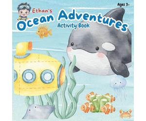 Ethan's Ocean Adventures Activity Book: ocean animals for kids | coloring book | educational activity book | mazes | odd one out | early learning workbook | screen-free activities