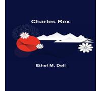 Ethel M. Dell Charles Rex Paperback Book Ethel M. Dell Multicolor