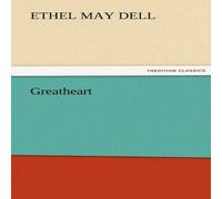 Ethel M. Dell Greatheart Paperback Book Ethel M. Dell Multicolor
