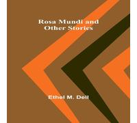 Ethel M. Dell Rosa Mundi & Other Stories Paperback Book Ethel M. Dell Multicolor