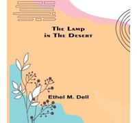Ethel M. Dell The Lamp in the Desert Paperback Book Ethel M. Dell Multicolor