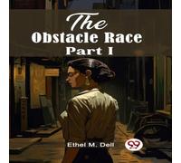 Ethel M. Dell The Obstacle Race Part I Paperback Book Ethel M. Dell Multicolor