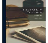 Ethel M. Dell The Safety Curtain: & Other Stories Paperback Book Ethel M. Dell Multicolor