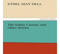 Ethel M. Dell The Safety Curtain, & Other Stories Paperback Book Ethel M. Dell Multicolor