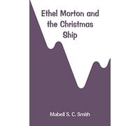 Ethel Morton and the Christmas Ship