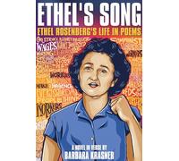 Ethel's Song: Ethel Rosenberg's Life in Poems