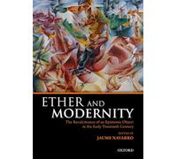 Ether and Modernity: The recalcitrance of an epistemic object in the early twentieth century