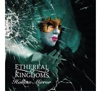 Ethereal Kingdom - Hollow Mirror