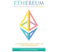 Ethereum: Decentralized Open-Source Blockchain