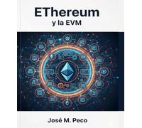 Ethereum y la EVM: El motor del mundo de las criptomonedas