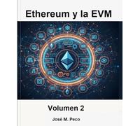 Ethereum y la EVM: El motor del mundo de las criptomonedas (Universo blockchain)