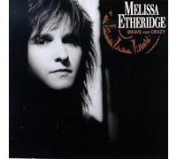 Etheridge, Melissa - Brave & Crazy [CASSETTE]