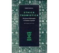 Ethica Thomistica: Moral Philosophy of Thomas Aquinas
