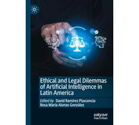 Ethical and Legal Dilemmas of Artificial Intelligence in Latin America