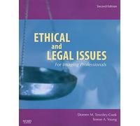 Ethical and Legal Issues for Imaging Professionals
