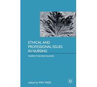 Ethical and Professional Issues in Nursing: Perspectives from Europe