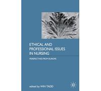 Ethical and Professional Issues in Nursing: Perspectives from Europe