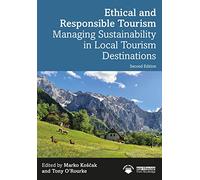 Ethical and Responsible Tourism: Managing Sustainability in Local Tourism Destinations