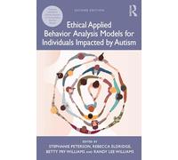 Ethical Applied Behavior Analysis Models for Individuals Impacted by Autism