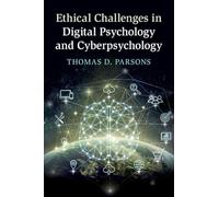 Ethical Challenges in Digital Psychology and Cyberpsychology