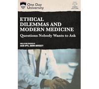 Ethical Dilemmas And Modern Medicine: Questions Nobody Wants To Ask
