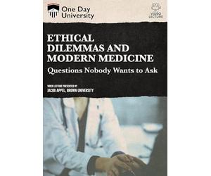 Ethical Dilemmas And Modern Medicine: Questions Nobody Wants To Ask