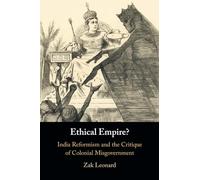 Ethical Empire?: India Reformism and the Critique of Colonial Misgovernment