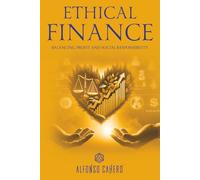 Ethical Finance: Balancing Profit and Social Responsibility