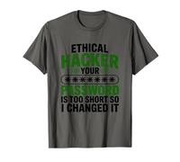 Ethical Hacker Your Password is Too Short, Cyber Security T-Shirt
